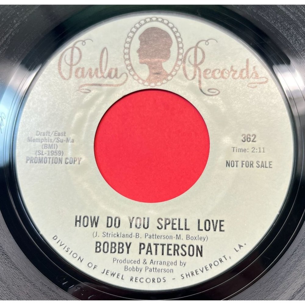 Bobby Patterson How Do You Spell Love / She Don't Have to 45 Soul Funk Promo